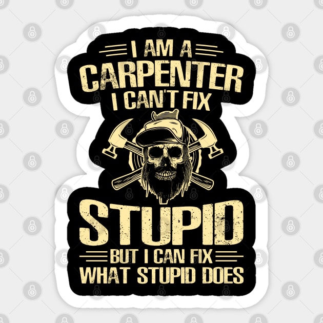 I am a Carpenter Sticker by Marioma